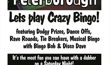 Saturday 1st Feb 2025, Crazy Bingo Party Peterborough. Let's play Crazy Bingo! Featuring dodgy prizes, dance offs, rave rounds, tie breakers, musical 