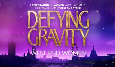 A purple skyline of London with the words 'Defying Gravity West End Women' in gold