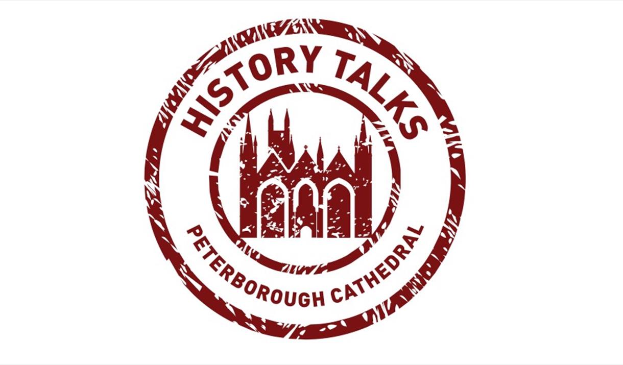 Online History Talks at Peterborough Cathedral