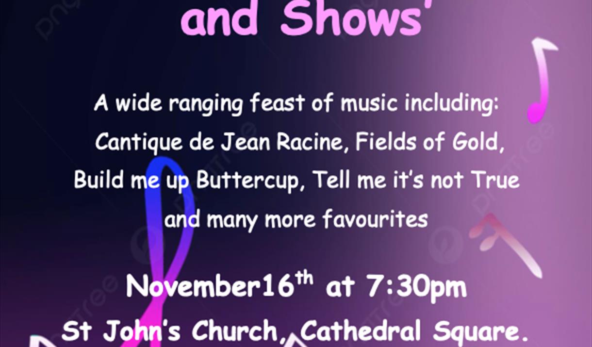 Peterborough Take Note Community Choir Presents
 'Music from Films
and Shows
A wide ranging feast of music including: Cantique de Jean Racine, Fields