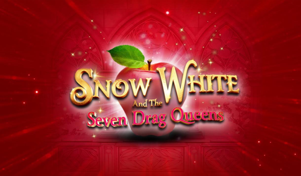 Snow White & The Seven Drag Queens (Adult Panto)