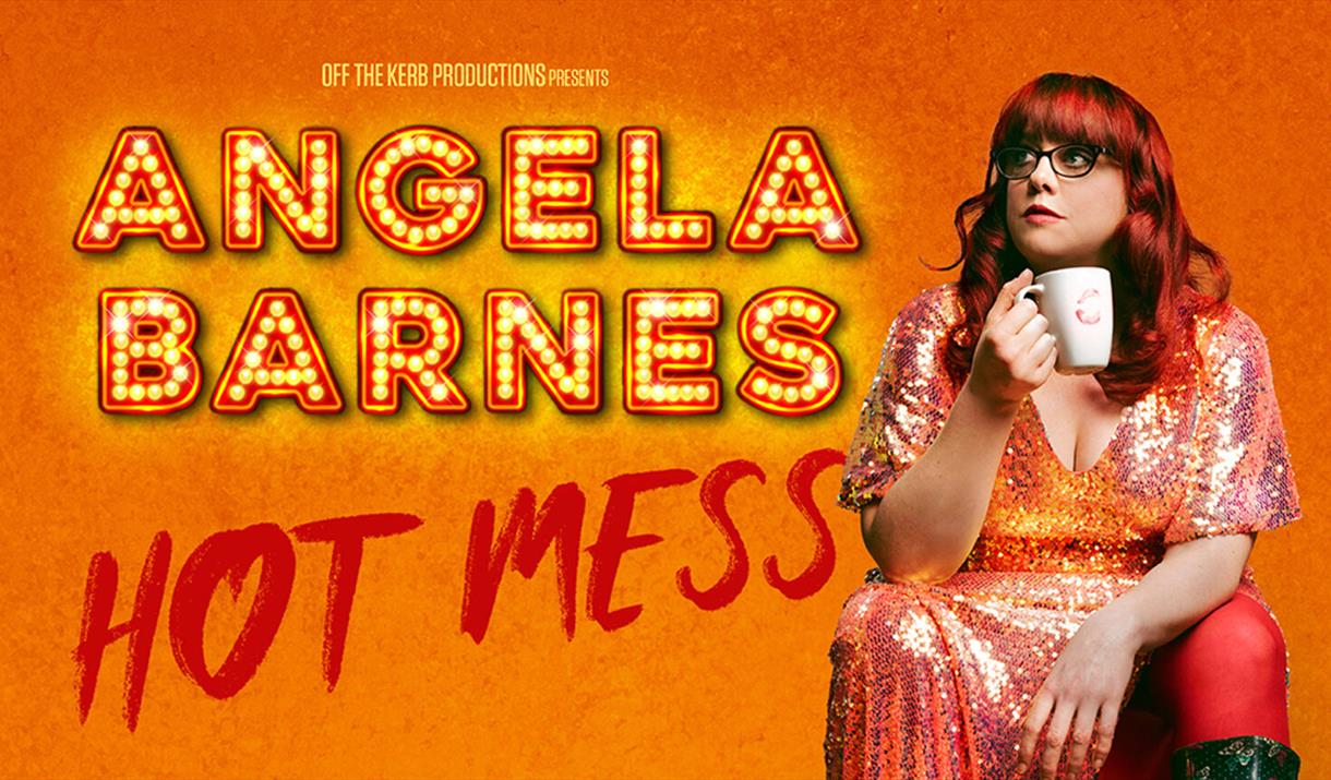 Angela Barnes: Hot Mess