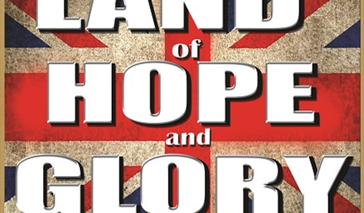 The Union Jack as a background. Text reads: Neil Sand, Land of Hope and Glory. A spectacular afternoon of patriotic nostalgia, plus a spirit lifting c