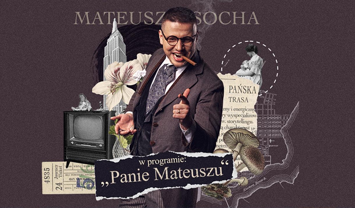 MATEUSZ SOCHA: PAN MATEUSZ