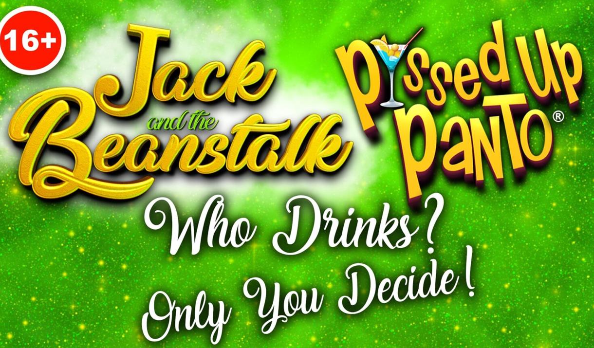 JACK AND THE BEANSTALK: P*SSED UP PANTO