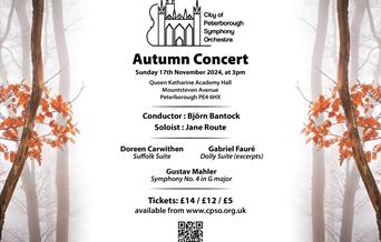 City of Peterborough Symphony Orchestra
 Autumn Concert Sunday 17th November 2024, at 3pm Queen Katharine Academy Hall Mountsteven Avenue Peterborough