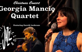 Image of Georgia Mancio singing. Text reads: Christmas Concert Georgia Mancio Quartet.
