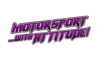Motorsport With Attitude
