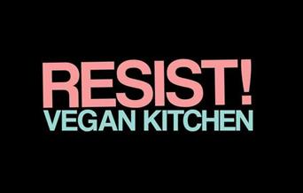 Resist! Vegan Kitchen