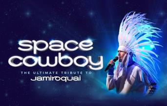 The words 'Space cowboy, the ultimate tribute to jamiroquai' with an image of a man wearing a huge headdress.
