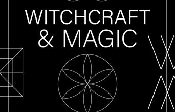 Exhibition: Witchcraft & Magic