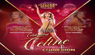 Celebrating Celine - The Ultimate Celine Dion Tribute Concert