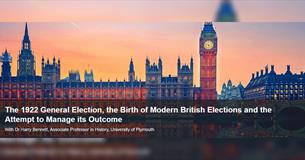 The 1922 General Elections, the birth of British Elections and attempts to Manage its Outcome