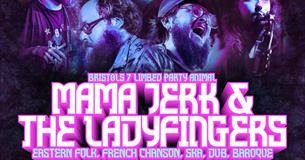 Pogo Presents Mama Jerk & the Ladyfingers and Chris Bailey Live