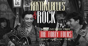An afternoon of Rhythm, Blues & Rock with The Forty Fours & Special Guests