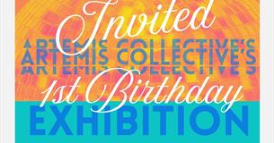 Artemis Collective's1st Birthday Exhibition