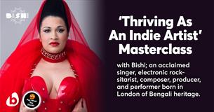 'Thriving As An Indie Artist' Masterclass with Bishi