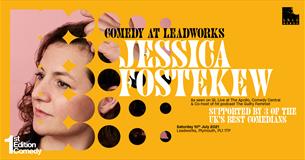 Comedy at Leadworks: Jessica Fostekew
