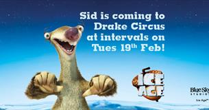Sid from Ice Age™ is visiting Drake Circus!