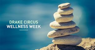 Drake Circus Wellness Week