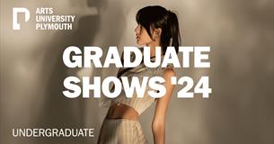 Arts University Plymouth Graduate Show 2024