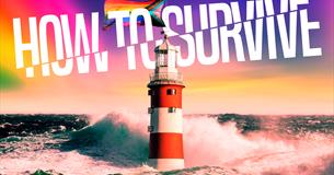Lighthouse on The Barbican against a rainbow sky with the title 'How To Survive'