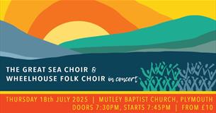 The Great Sea Choir and Wheelhouse Folk Choir summer gig