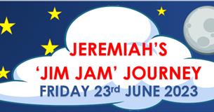 Jeremiah's Jim Jam Journey
