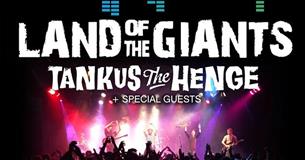 Land of the Giants + Tankus the Henge