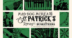 St Paddys Day: Mad Dog, The Busketeers & More