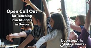 Open Call Out for Teaching Practitioners in Devon - Plymouth Event