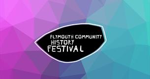 Plymouth Community History Festival