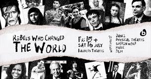 ReBels Who Changed The World (part of a double feature)