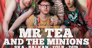 Mr Tea and The Minions & Lady Noir Live