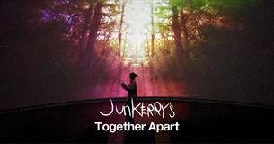 Junkerry's Together Apart - UK Premiere