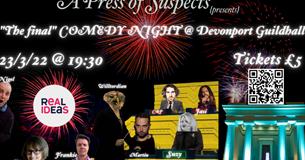The final COMEDY show @ Devonport Guildhall
