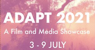 ADAPT 2021 (PCA Graduate Showcase)