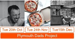 FREE Events for Dads conversation cafes throughout Autumn- Plymouth Dads Project