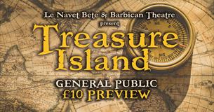 Le Navet Bete & Barbican Theatre present Treasure Island £10 Preview Performance
