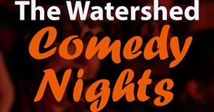 The Watershed Comedy Nights