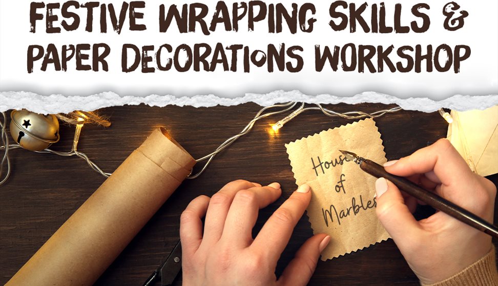 Festive Wrapping Skills & Paper Craft Decorations Workshop