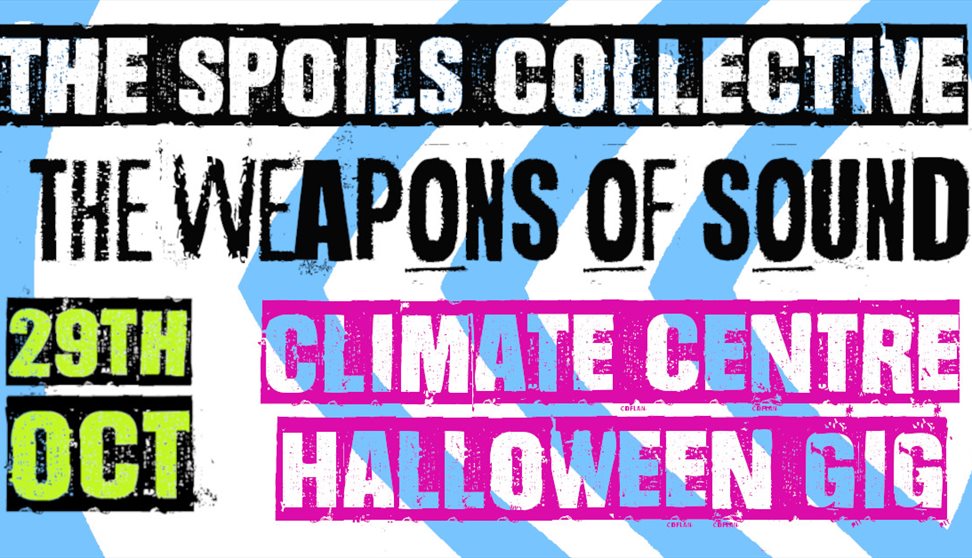 Halloween Gig - The Spoils Collective & The Weapons of Sound