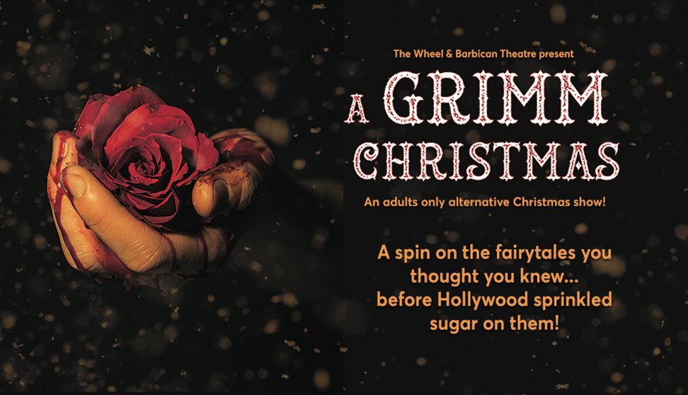 A Grimm Christmas - an adults only alternative Christmas show
