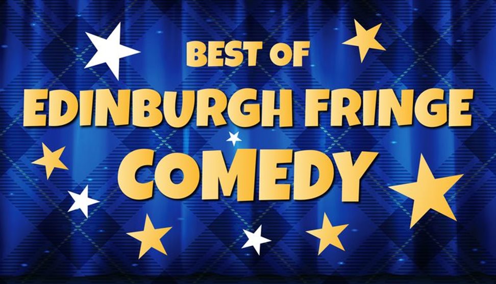 Best of Edinburgh Fringe Comedy