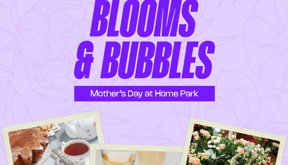 Blooms & Bubbles: Mother's Day at Home Park Stadium