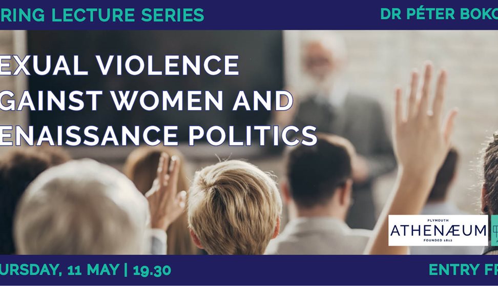 Sexual Violence Against Women and Renaissance Politics
