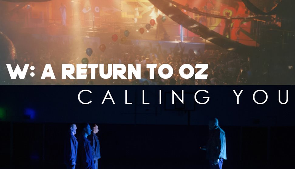 W : A RETURN TO OZ + CALLING YOU - Sun 6th Sept 2026