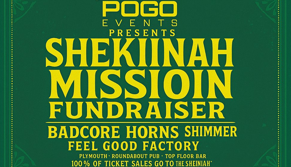 Pogo Presents: Shekinah Charity Fundraiser (Live music in Plymouth)
