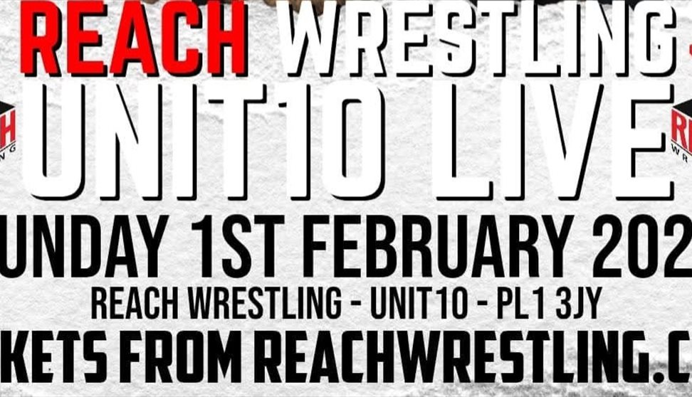 Reach Wrestling: Unit 10 Live