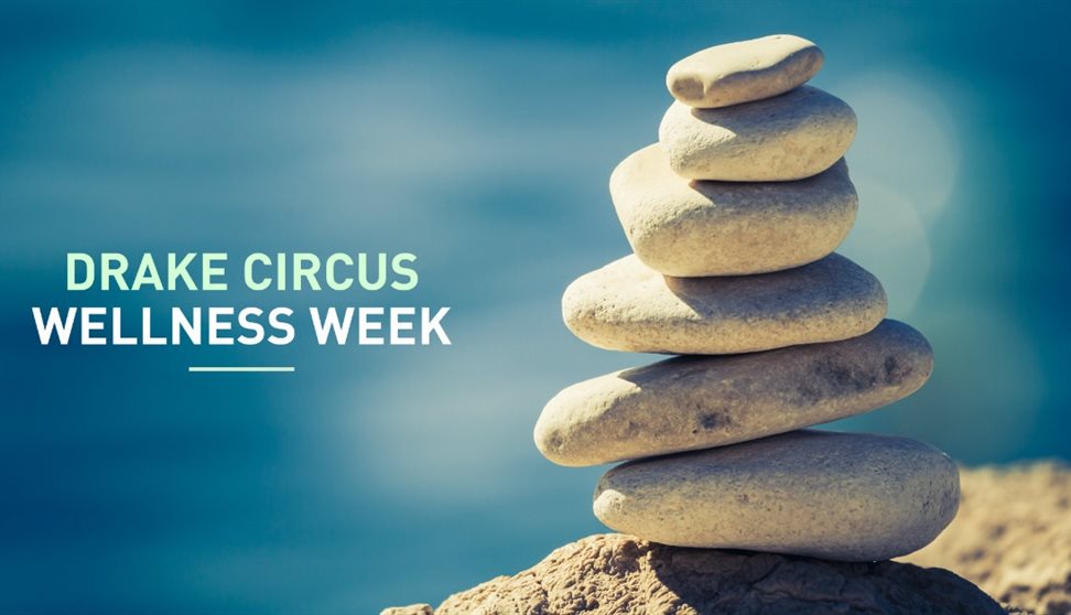 Drake Circus Wellness Week